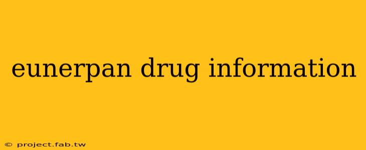 eunerpan drug information