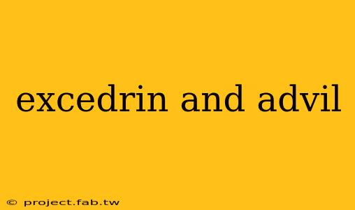 excedrin and advil