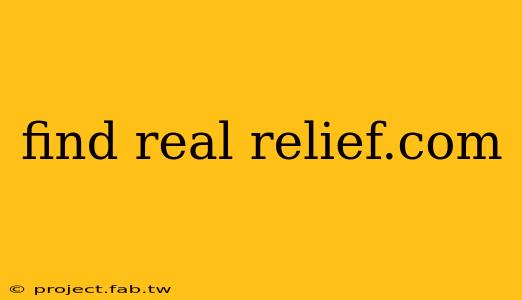 find real relief.com