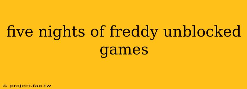 five nights of freddy unblocked games