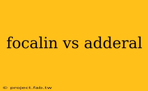 focalin vs adderal