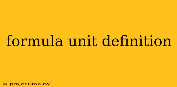 formula unit definition