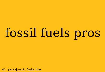 fossil fuels pros