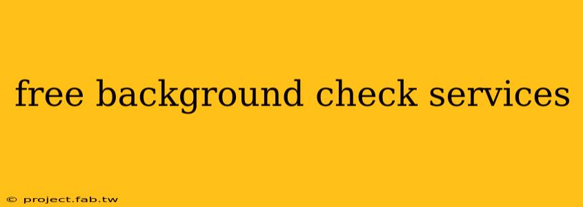 free background check services