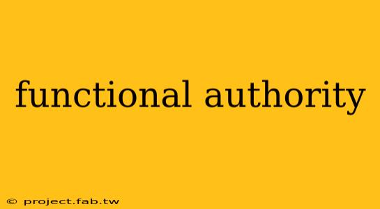 functional authority