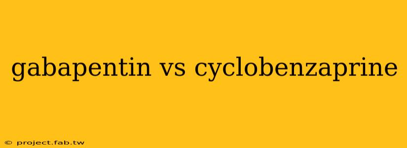 gabapentin vs cyclobenzaprine