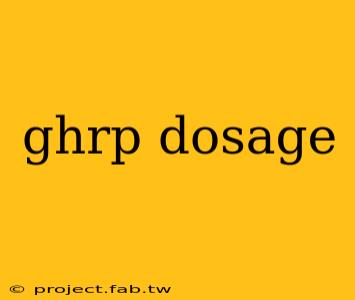 ghrp dosage