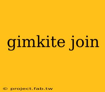 gimkite join