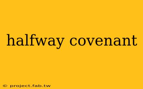 halfway covenant