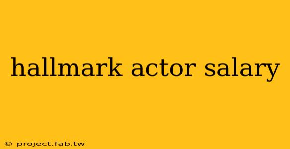 hallmark actor salary