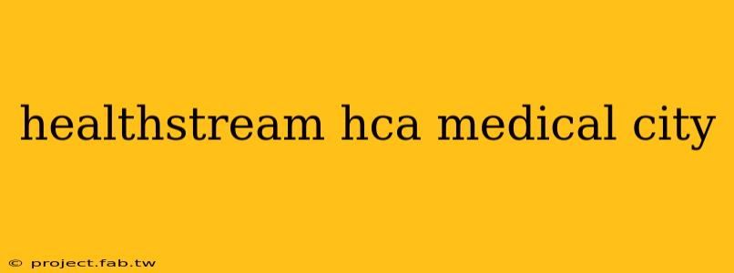 healthstream hca medical city