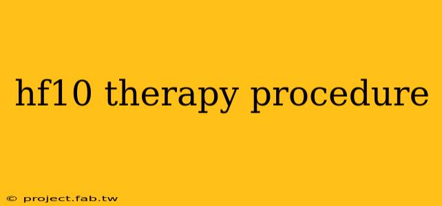 hf10 therapy procedure