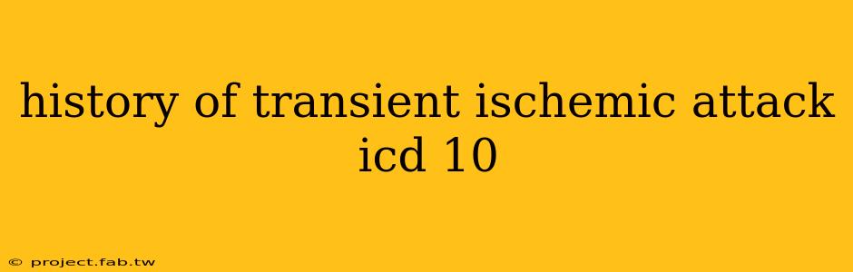 history of transient ischemic attack icd 10