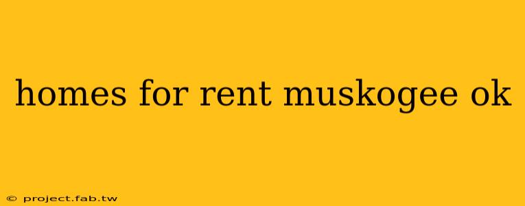 homes for rent muskogee ok