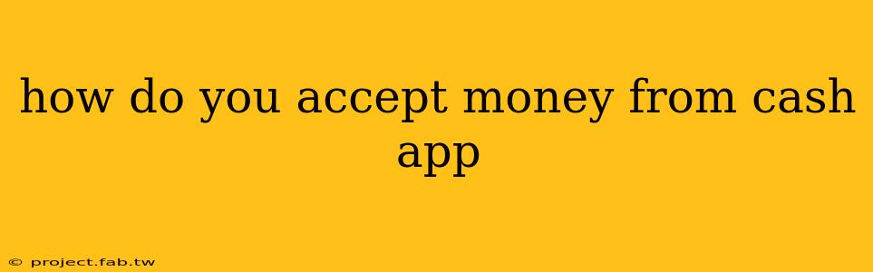 how do you accept money from cash app