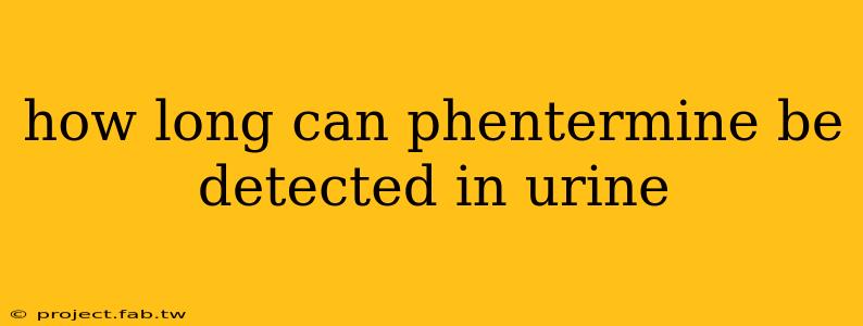 how long can phentermine be detected in urine