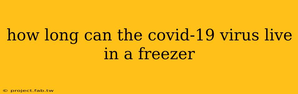 how long can the covid-19 virus live in a freezer