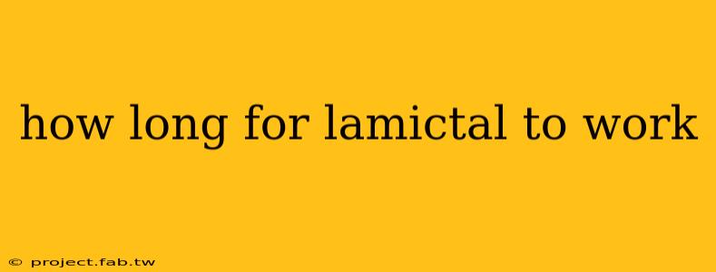 how long for lamictal to work