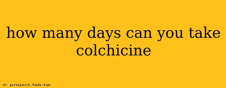 how many days can you take colchicine