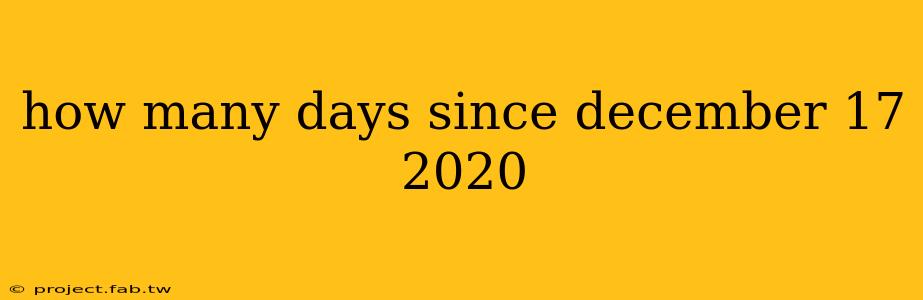 how many days since december 17 2020