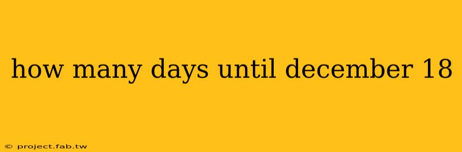 how many days until december 18