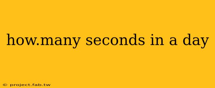 how.many seconds in a day