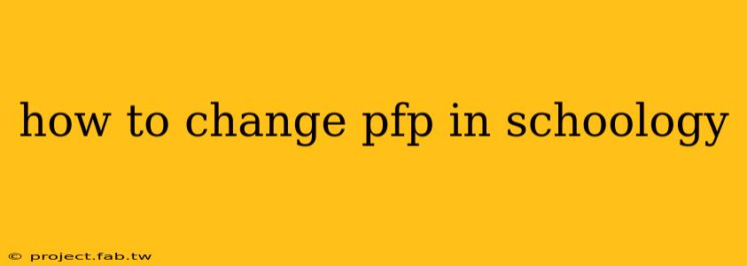 how to change pfp in schoology