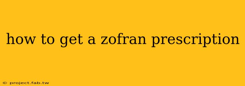 how to get a zofran prescription