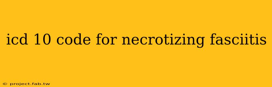 icd 10 code for necrotizing fasciitis