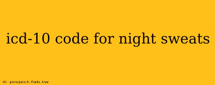 icd-10 code for night sweats