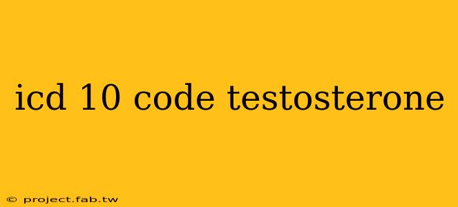 icd 10 code testosterone