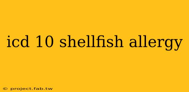 icd 10 shellfish allergy