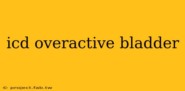 icd overactive bladder