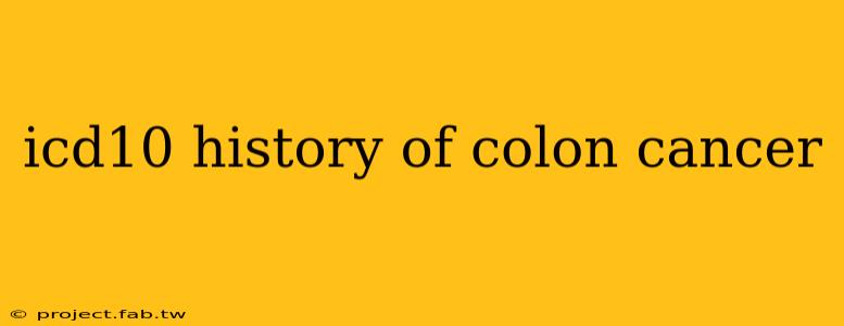 icd10 history of colon cancer