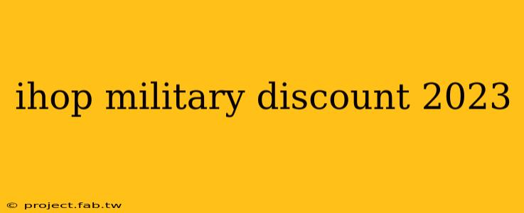 ihop military discount 2023