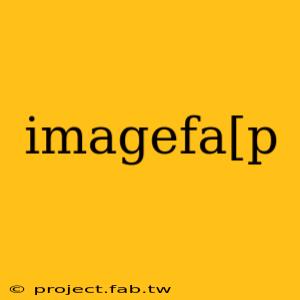 imagefa[p