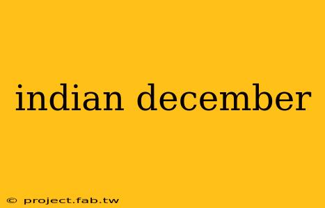 indian december