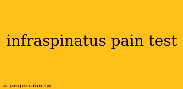 infraspinatus pain test