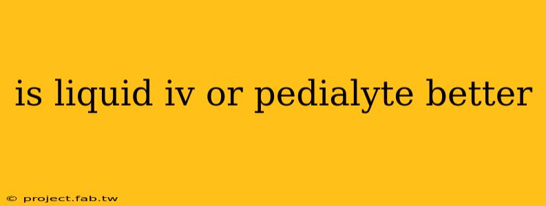 is liquid iv or pedialyte better