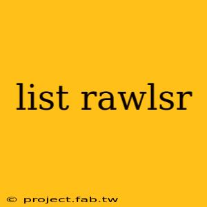 list rawlsr