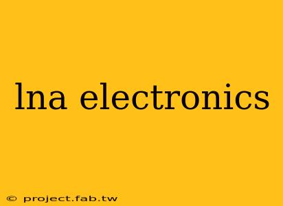 lna electronics