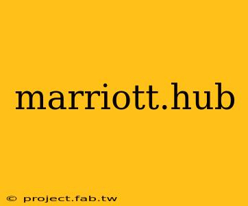 marriott.hub