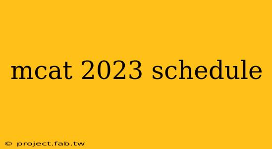 mcat 2023 schedule