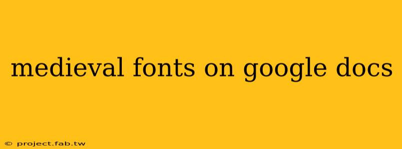 medieval fonts on google docs