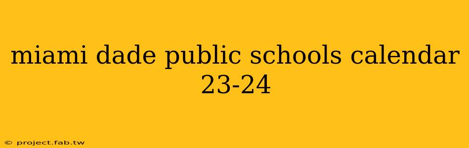 miami dade public schools calendar 23-24