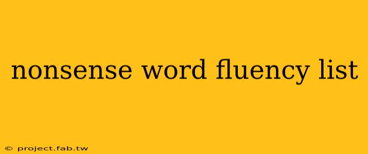 nonsense word fluency list