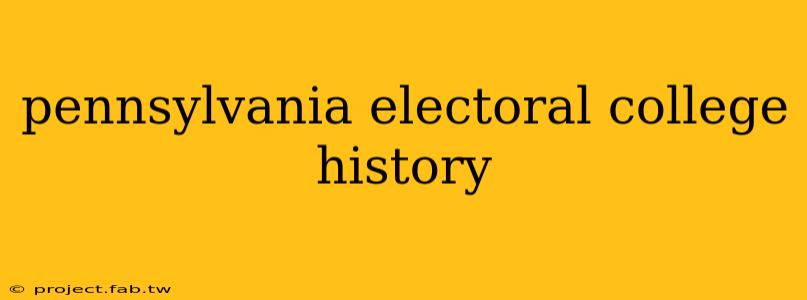 pennsylvania electoral college history