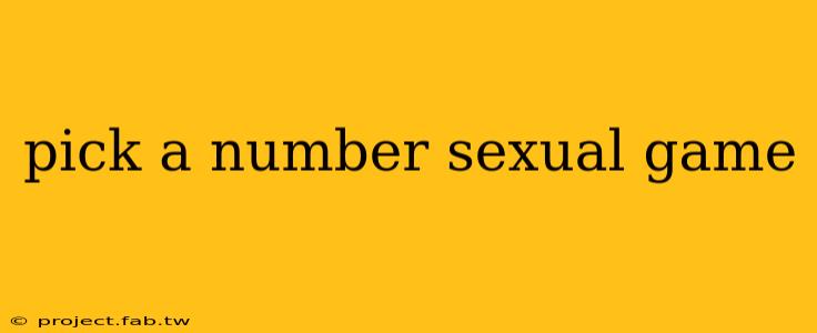 pick a number sexual game