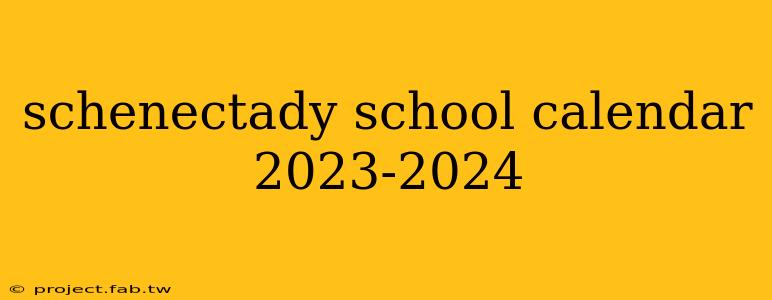 schenectady school calendar 2023-2024