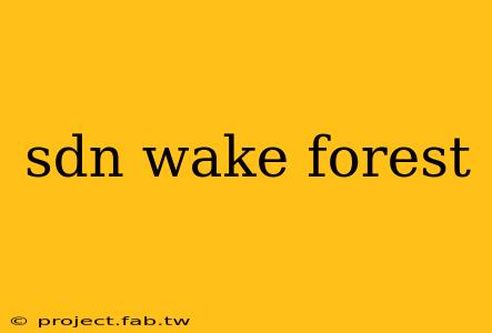 sdn wake forest